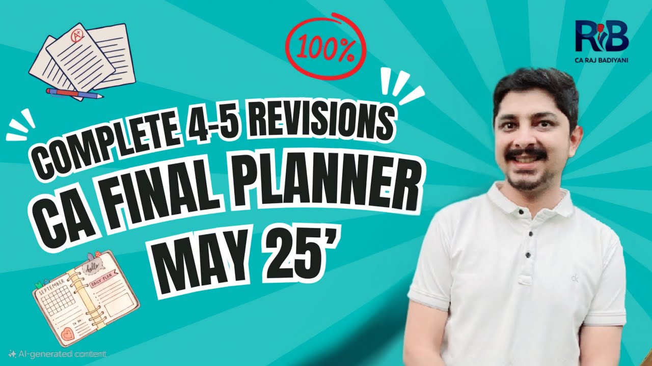 4 TO 5 TIMES REVISION PLANNER FOR CA FINAL MAY 25 EXAMS By CA RAJ ...