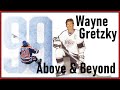 The Great One Wayne Gretzky Above and Beyond