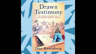 'Drawn Testimony' is a courtroom sketch artist's memoir spanning 40 years