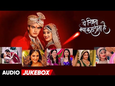 Yeh Rishta Kya Kehlata Hai All Songs  Dil Se Bandhi Ek Dor  Superhit Wedding Song  Star Plus