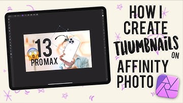 How I make my Thumbnails in Affinity Photo