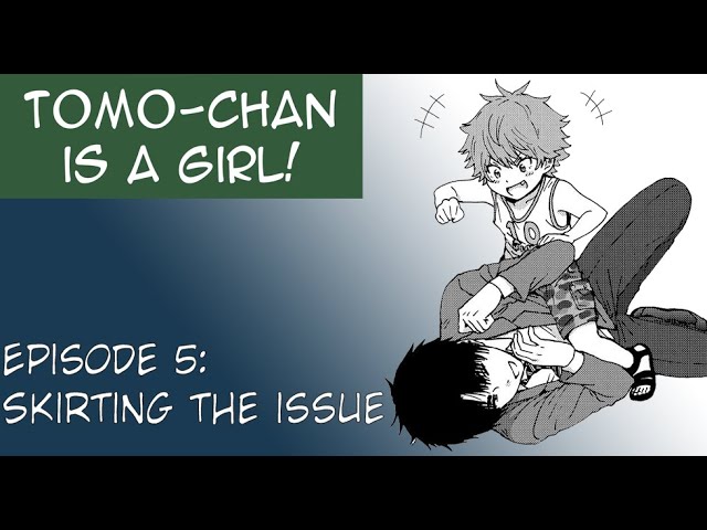 Tomo-Chan Is A Girl Episode 5 - But Why Tho?