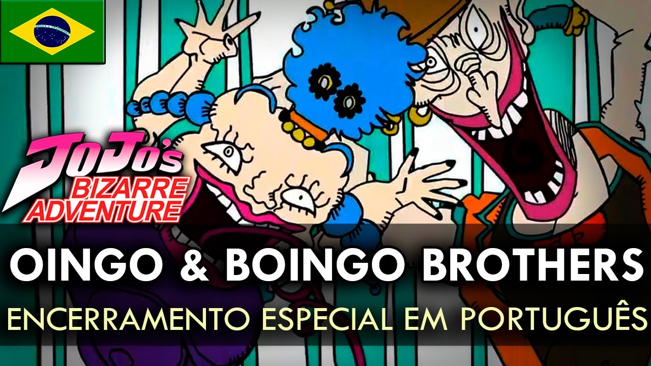 JOJO'S BIZARRE ADVENTURE - Oingo Boingo Brothers em Português