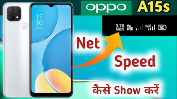 Oppo a15s mein net speed kaise show kare || oppo a15s show net speed