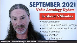 Vedic Astrology September 2021 - Combust Mars - Exalted Mercury and Powerful Venus - Leo to Virgo