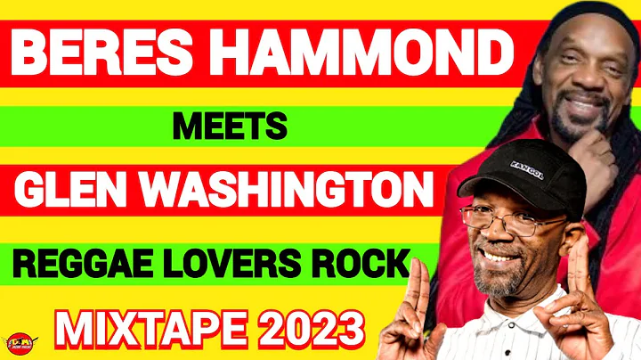 Reggae Mix 2023, Reggae Lovers Rock Retro Reggae Mix, Beres Hammond meet Glen Washington mix 2023