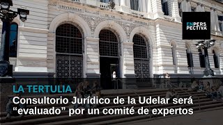 Consultorio Jurídico de la Udelar será “evaluado” por un comité de expertos