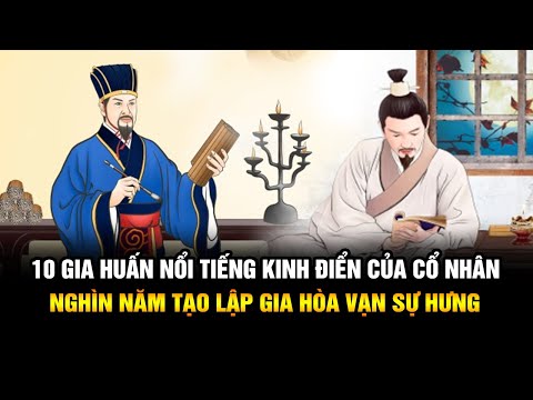 Video 10 gia huấn kinh điển nổi tiếng ngàn năm của cổ nhân... - youtube