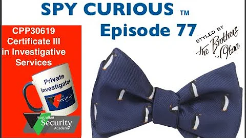 Friday Spy Curious TM Episode 77 - September 3rd 2021 Australian Investigator weekly news!