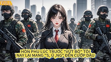 Hôn phu lúc trước "vứt bỏ" tôi nay lại mang "s,ú,ng" đến cướp dâu | TRÒ CHƠI CỦA SỰ LỰA CHỌN | FULL