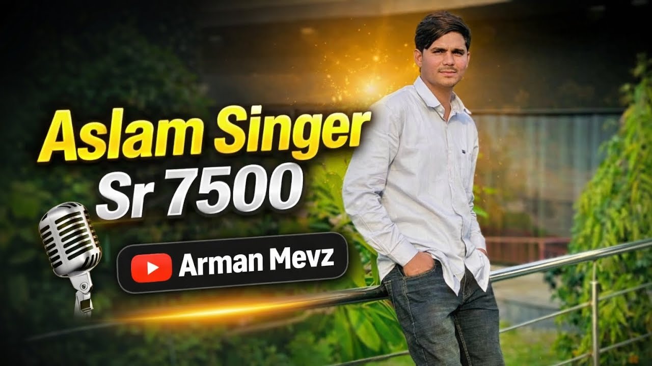Aslam Singer New Song Sr 7500 | ASLAM SINGER ZAMIDAR | ARMAN MEVZ ...