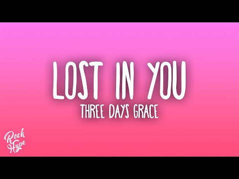 Three Days Grace Lost In You 