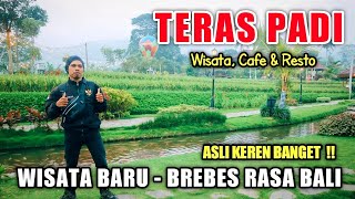 WISATA BREBES - TERAS PADI | Taman, Resto & Cafe - Wisata Baru Nuansa Bali