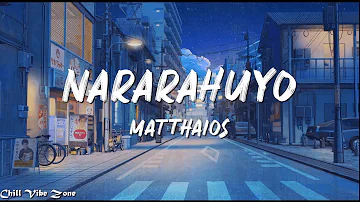 Nararahuyo -  Matthaios (Lyrics)