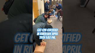contact@socalmobilecpr.com for our CPR class April 19th 1:30 pm 11801 Pierce st. St 200 Riverside Ca