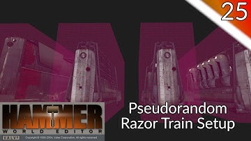 Hammer Tutorial 25 - Pseudorandom Razor Train Setup