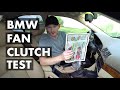 How to Test the Fan Clutch for any BMW with a Newspaper