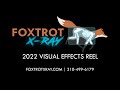 Foxtrot xray 2022 visual effects reel