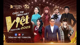 Cuộc Thi Tiếng Hát Việt Toàn Cầu 2025 - Vòng Quay Hình Chung Kết | Livestream Trực Tiếp