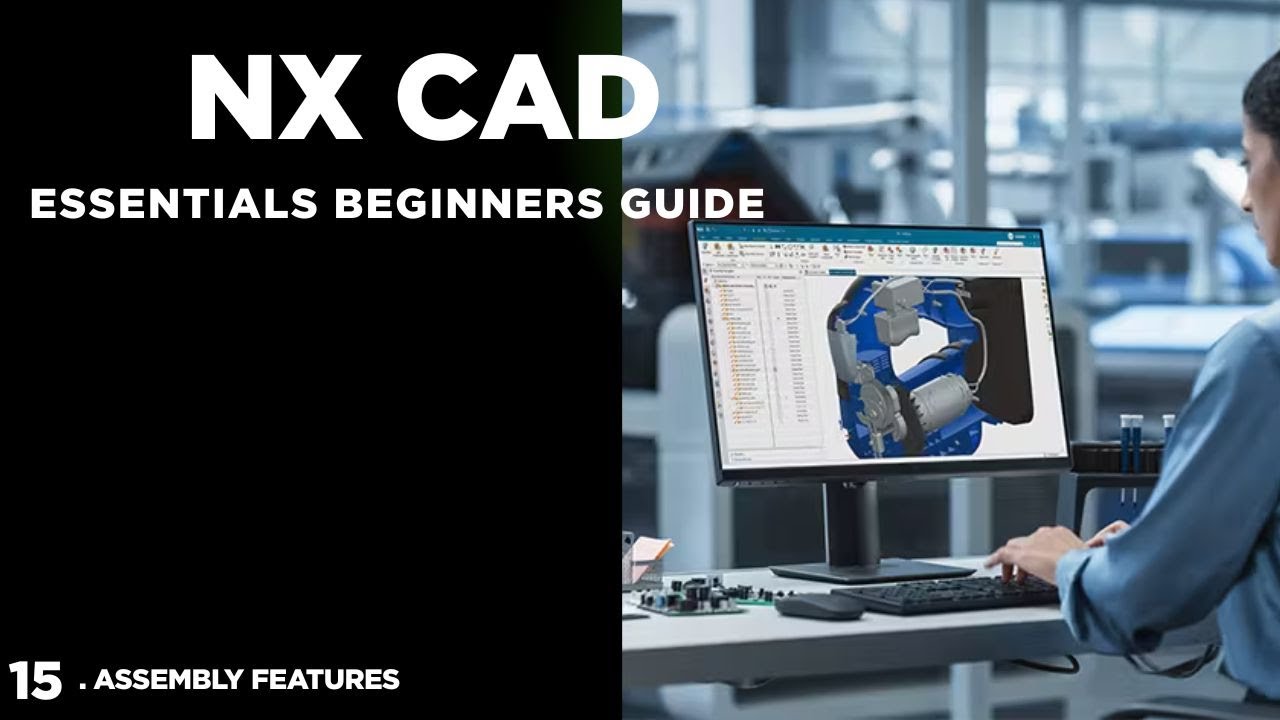 NX CAD Essentials Beginners Guide: Sheet Metal Design and Drafting Explained (Episode 15) — Updated June 2026