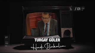 Turgay Güler Ile Hadi Bakalım