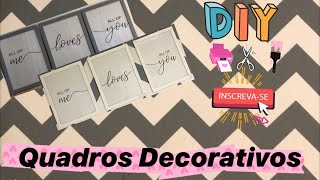 Como fazer Quadros Decorativos Gastando Pouco - DIY - Faça você mesmo!