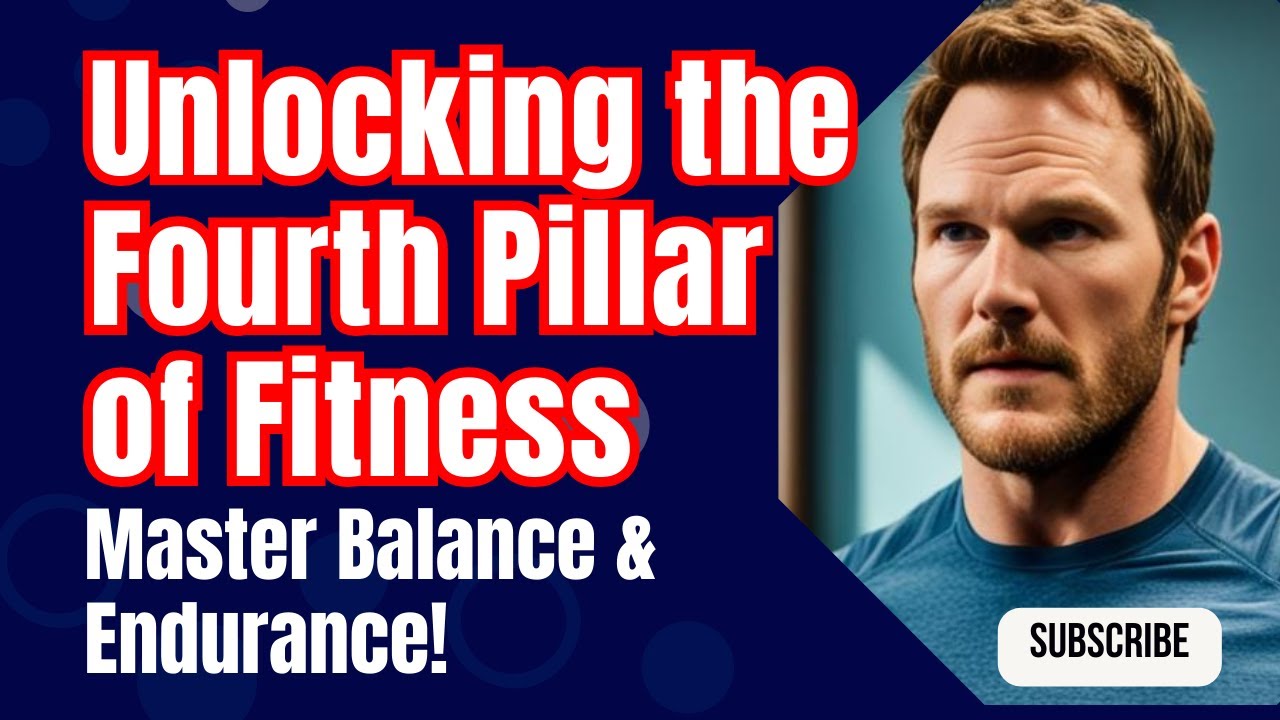 #8 Unlocking the Fourth Pillar of Fitness: Master Balance & Endurance ...