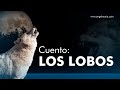 Cuento: Los lobos