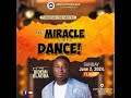 THE MIRACLE IS IN THE DANCE || PASTOR DR. NIRAN FAFOWORA|| 06-02-2024