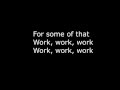 Rihanna ft Drake-Work Lyrics HD