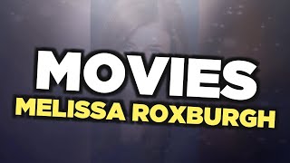 Celebrity Best Melissa Roxburgh movies Net Worth