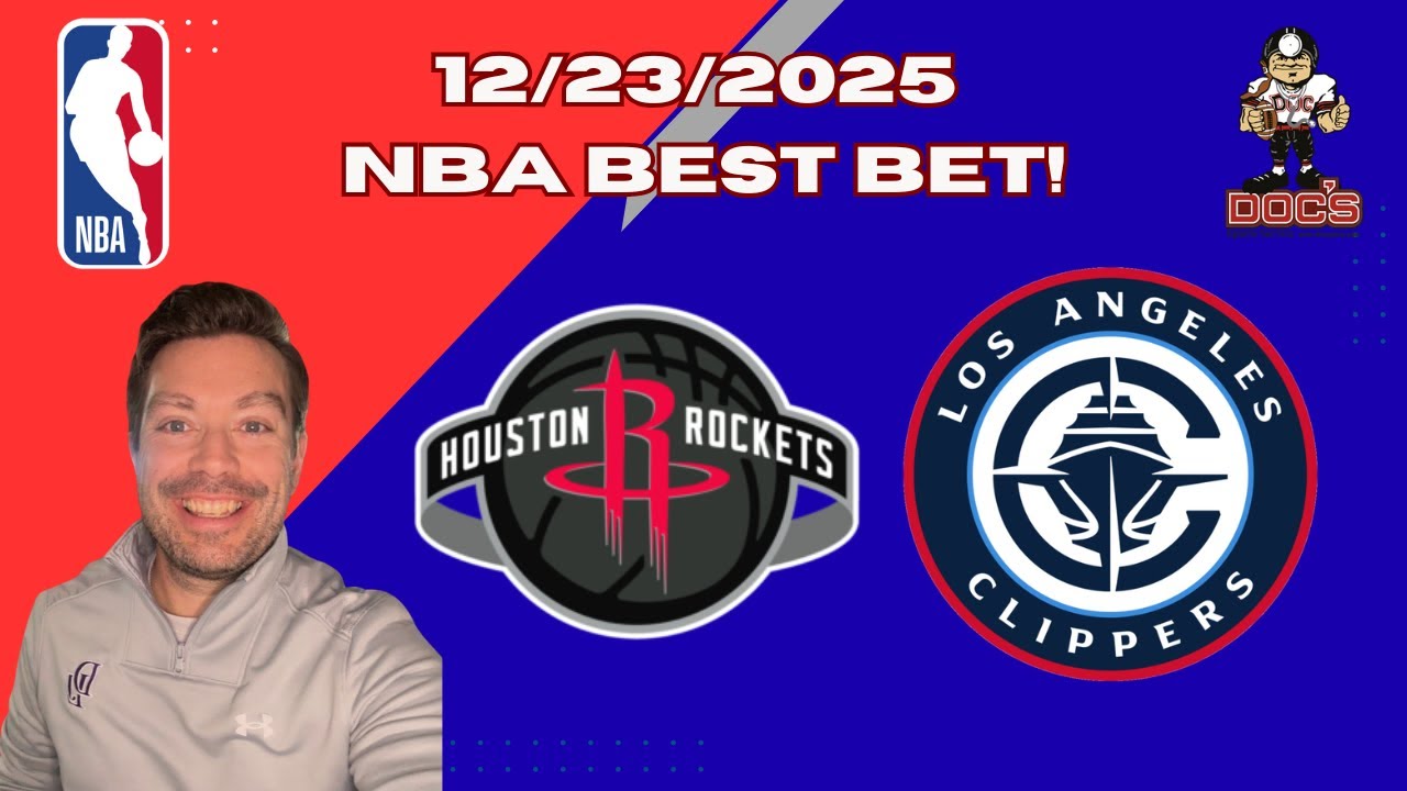 Houston Rockets vs Los Angeles Clippers - NBA Prediction, 12/23/2025 | Nolan Patrick's Best Bets