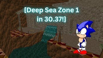 SRB2: Deep Sea Zone 1 Sonic in 30.37! [V. 2.2.10]