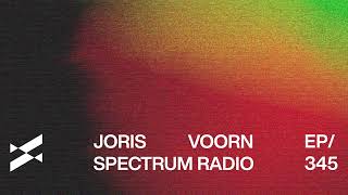 Spectrum Radio 345 by Joris Voorn | Mitch de Klein Guestmix