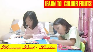 Learn To Colour Fruits || Mewarnai Buah Buahan