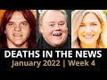 Who Died: January 2022, Week 4 | News & Reactions