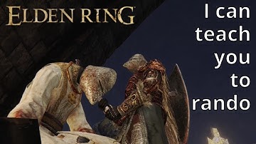 (basically) everything you need to know to play randomized ELDEN RING
