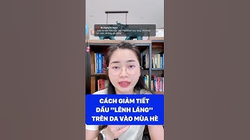 Cách giảm tiết dầu "lênh láng" trên da vào mùa hè|Bs Nguyễn Ngọc #shorts