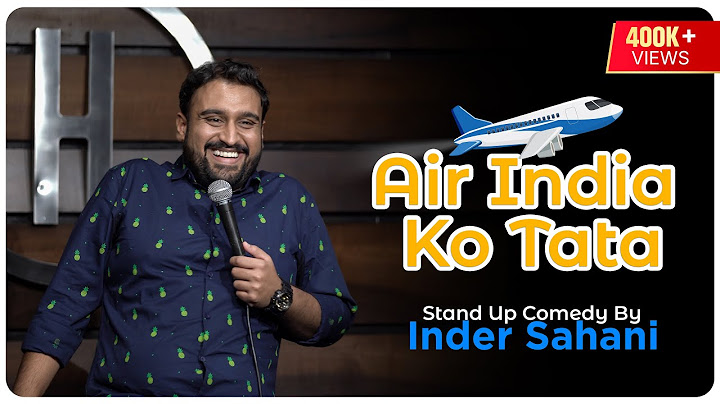 Air India Ko Tata| Standup Comedy By Inder Sahani