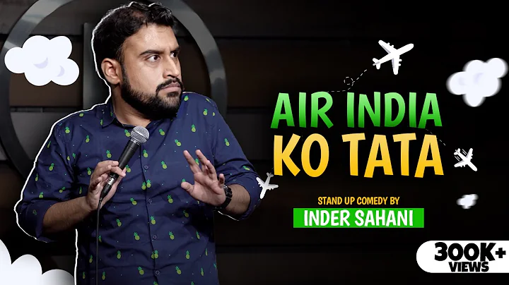Air India Ko Tata| Standup Comedy By Inder Sahani