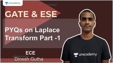 PYQs on Laplace Transform Part 1 | ECE | Dinesh Gutha
