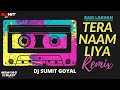 Tera naam liya tujhe yaad kiya remix dj sumit goyal  club mix  ram lakhan  jackiedimple 1989