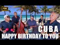 HAPPY BIRTHDAY TO YOU - HODNĚ ŠTĚSTÍ ZDRAVÍ - FELIZ CUMPLEAŇOS - CUBAN VERSION SONG - 4K