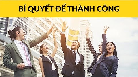 BÍ QUYẾT THÀNH CÔNG 100% - KẾ HOẠCH LẬP MỤC TIÊU