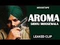 Aroma leaked clip sidhu moose wala new song  moosetape   daljeet bhutal