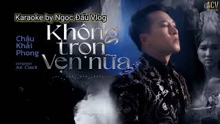 Không trọn vẹn nữa remix karaoke