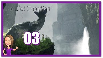 Lowco2525 Plays The Last Guardian (Part 3)