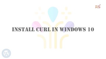 How to install cURL in Windows 10
