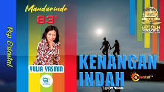 KENANGAN INDAH | YULIA YASMIN (Mandarindo 83')