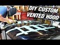 DIY Custom G35 Vented Hood Build - Part 1